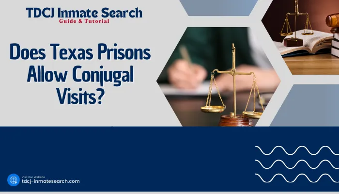 Does Texas Prisons Allow Conjugal Visits?